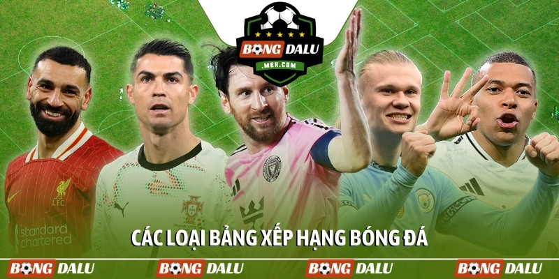 Các loại bảng xếp hạng bóng đá